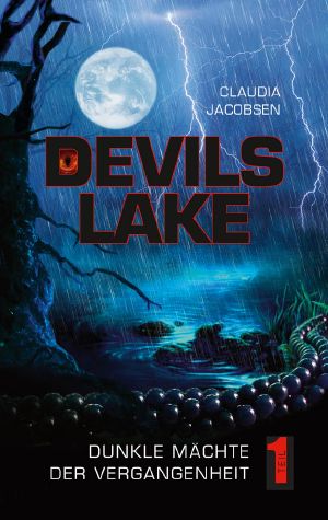 Devils Lake · Dunkle Mächte der Vergangenheit