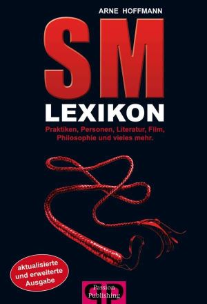 SM Lexikon · Praktiken, Personen, Literatur, Film, Philosophie u.v.m.