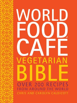 World Food Café Vegetarian Bible