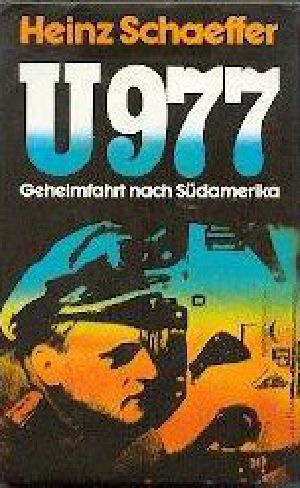 U977 · Geheimfahrt Nach Südamerika