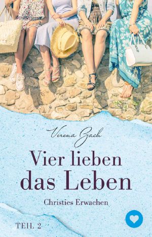 Vier lieben das Leben · Christies Erwachen