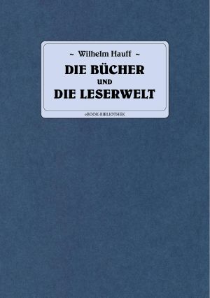 Die Bücher und die Lesewelt