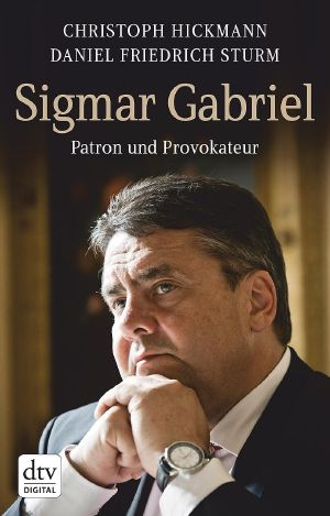 Sigmar Gabriel · Patron und Provokateur