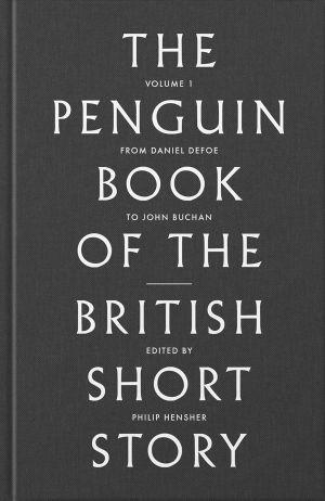 The Penguin Book of the British Short Story, Volume 1