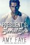 The President's Secret Son (Bad Boy Romance)