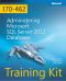 Training Kit Exam 70-462 · Administering Microsoft® SQL Sever® 2012 Databases