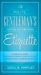 The Polite Gentlemen's Guide to Proper Etiquette