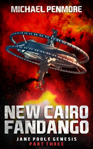 New Cairo Fandango: Jane Poole Genesis Part Three (A Science Consortium Novel)