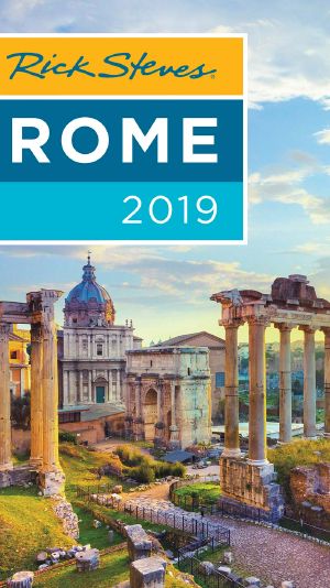 Rick Steves Rome 2019