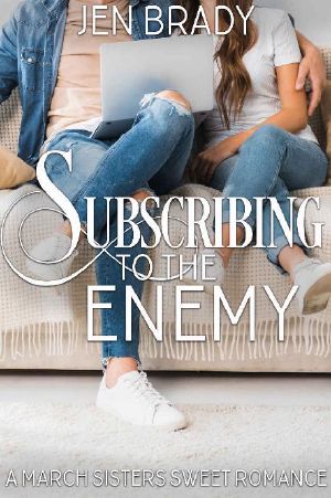 Subscribing to the Enemy · an Enemies to Lovers YA Sweet Romance