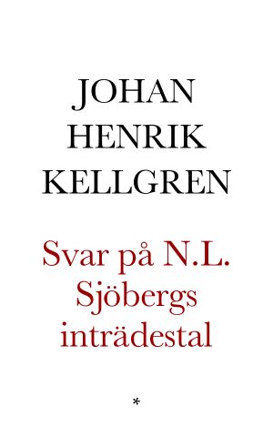 Svar, på Herr Sjöbergs Tal, af Akademiens Direktör Herr Johan Henrik Kellgren