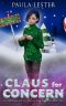 Claus for Concern: An Aurora Aspen Magical Holiday Mystery, Book 1 (Aurora Aspen Magical Holiday Mysteries)