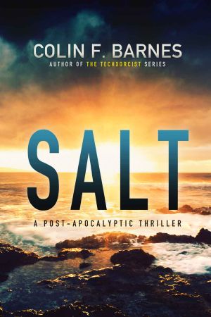 SALT · A Post-Apocalyptic Thriller