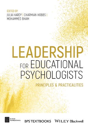 Leadership for Educational Psychologists, Principles & Practicalities