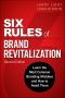 Six Rules of Brand Revitalization · Learn the Most Common Branding Mistakes and How to Avoid Them · 2nd Edition (Mykl Ruiz's Library)