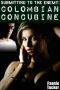 Submitting to the Enemy · Colombian Concubine