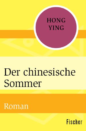 Der chinesische Sommer, Roman