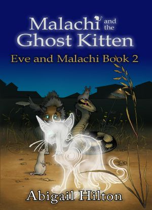 Malachi and the Ghost Kitten (Eve and Malachi, #2)