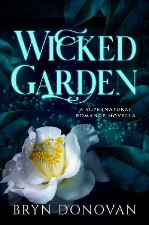 Wicked Garden · A Supernatural Romance Novella