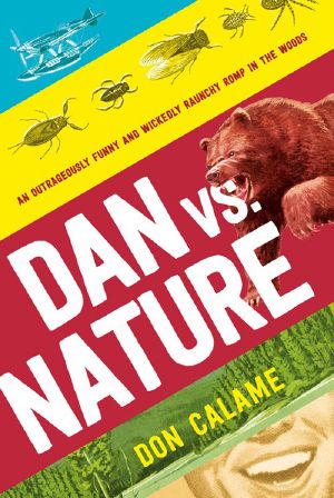 Dan Versus Nature