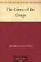 The Crime of the Congo by Sir Arthur Conan Doyle