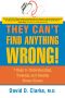 Wrong, They Can't Find Anything