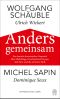 Anders gemeinsam · Im Gespräch mit Ulrich Wickert und Dominique Seux