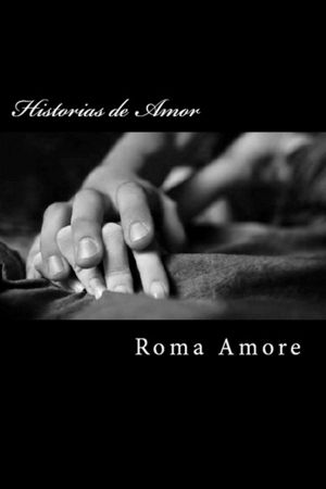 Historias De Amor Por Roma Amore