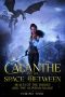Calanthe and the Space Between Realm of the Hidden and the Supermundane