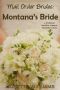 Montana's Bride: Mail Order Brides, #2