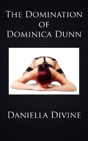 The Domination of Dominica Dunn · Discovering New Worlds of Sexual Sensation