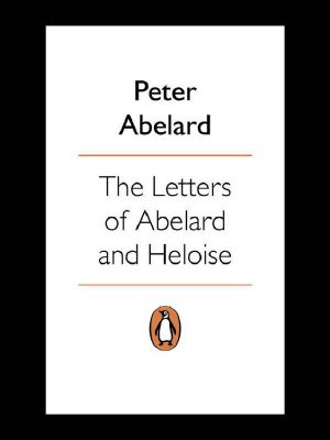 The Letters of Abelard and Heloise (Penguin Classics)