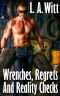 Wrenches, Regrets and Reality Checks