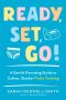 Ready, Set, Go!, A Gentle Parenting Guide to Calmer, Quicker Potty Training