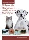 Differential Diagnosis in Small Animal Medicine, Second