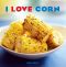 I Love Corn