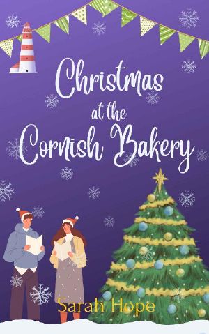 Christmas at The Cornish Bakery: A gorgeously feel-good festive romance... (Escape To... The Cornish Bakery Book 2)