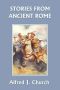 Stories From Ancient Rome (Yesterday's Classics)