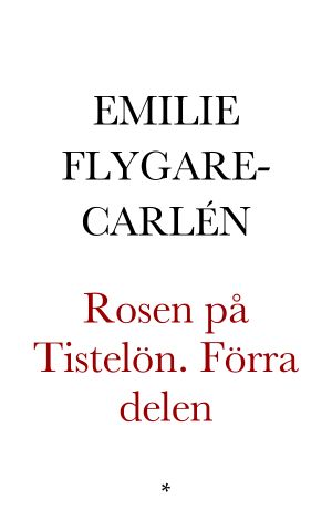 Rosen på Tistelön. Berättelse från skärgården. Förra delen