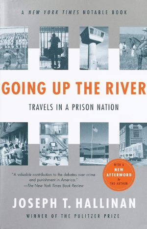 Going Up the River · Travels in a Prison Nation