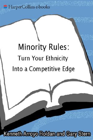 Minority Rules · Turn Your Ethnicity into a Competitive Edge (9780062325129)
