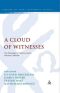 Cloud of Witnesses · The Theology of Hebrews in Its Ancient Contexts