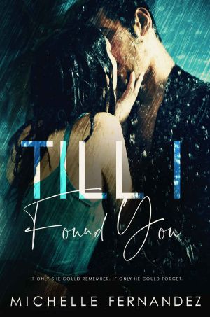 Till I Found You · the Broken Hero Series—Book One