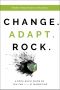 Change. Adapt. Rock