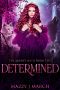 Determined (The Queen's Mates Book 2)