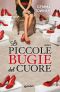 Le Piccole Bugie Del Cuore