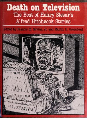 Death on Television · the Best of Henry Slesar’s Alfred Hitchcock Stories