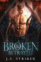 Broken & Betrayed