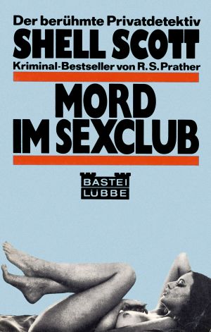 SHELL SCOTT 001 - Mord im Sexclub