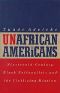 Unafrican Americans · Nineteenth-Century Black Nationalists and the Civilizing Mission